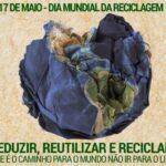 Dia Mundial da Reciclagem: conheça dois materiais 100% recicláveis
